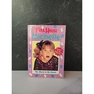 Full House Michelle The Ghost In My Closet Paperback